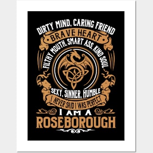 I Never Said I was Perfect I'm a ROSEBOROUGH Posters and Art